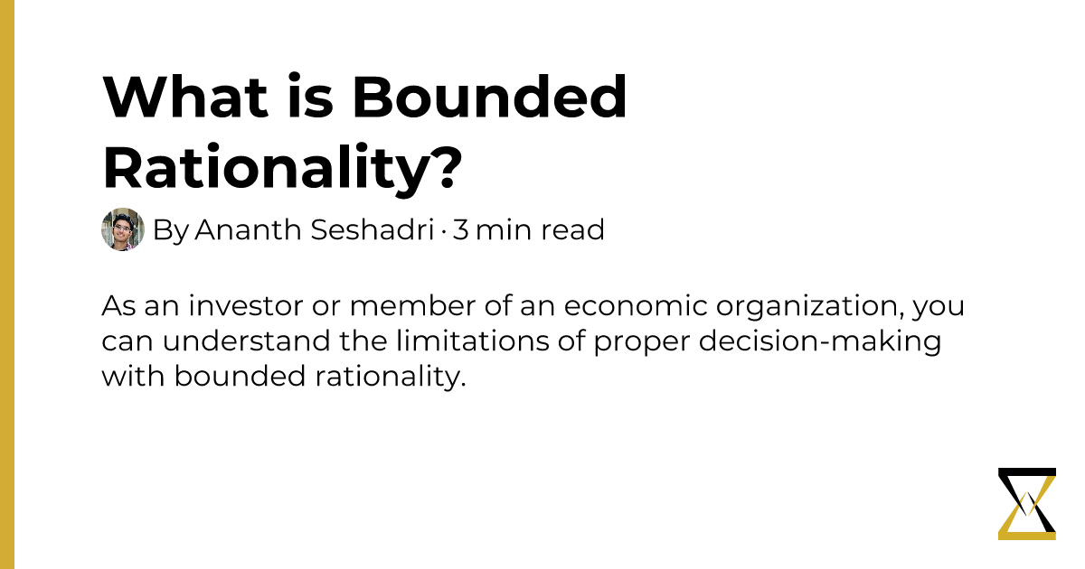 What Is Bounded Rationality? | Pitch Labs